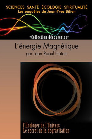 L’énergie Magnétique par Léon Raoul Hatem