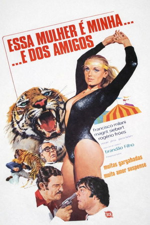 Essa Mulher é Minha... e dos Amigos