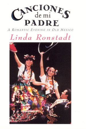 Linda Ronstadt: Canciones de mi Padre