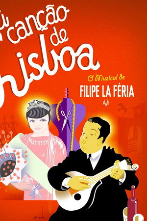 A Canção de Lisboa - O musical de Filipe La Féria