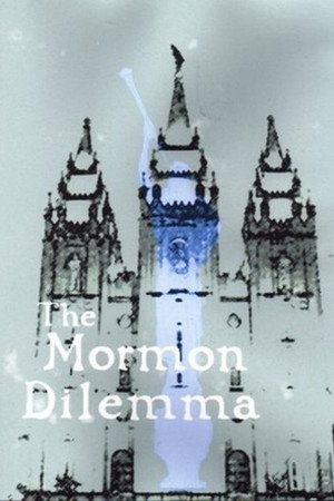 The Mormon Dilemma