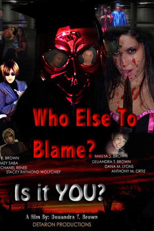 Who Else To Blame?