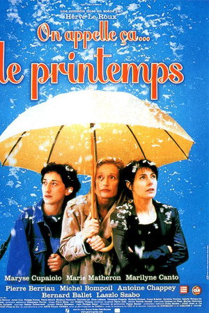 On appelle ça… le printemps