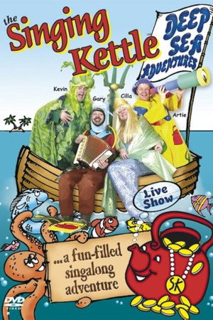 The Singing Kettle: Deep Sea Adventures