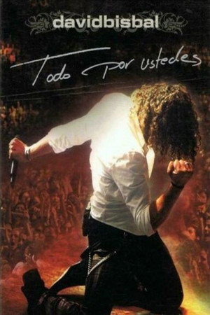 David Bisbal - Todo por Ustedes
