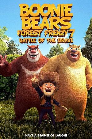 Boonie Bears Forest Frenzy 7: Battle Of The Brave