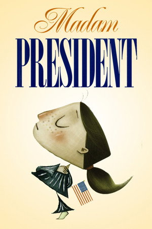 Madam President