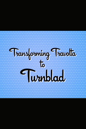 Hairspray: Transforming Travolta to Turnblad