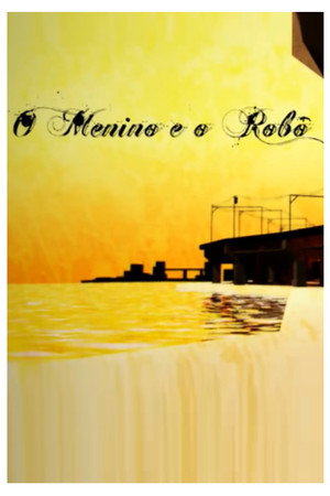 O Menino e o Rôbo