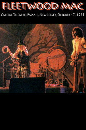 Fleetwood Mac: 10/17/75 - Capitol Theatre