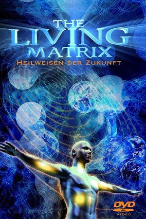 The Living Matrix