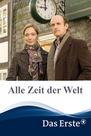 Alle Zeit der Welt