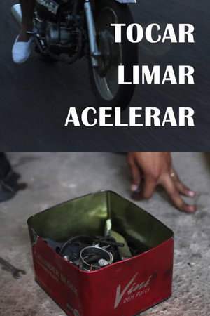 Tocar, limar, acelerar
