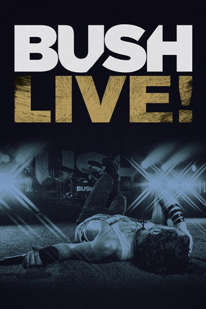 Bush: Live From Roseland