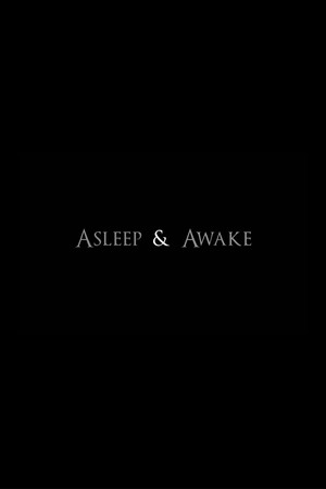 Asleep & Awake