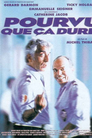Pourvu que ça dure