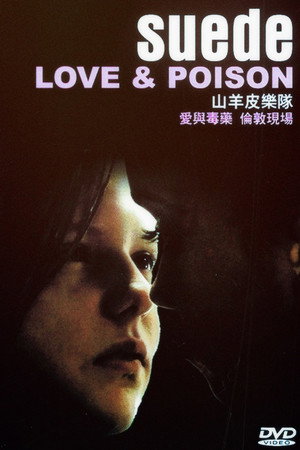 Suede: Love & Poison