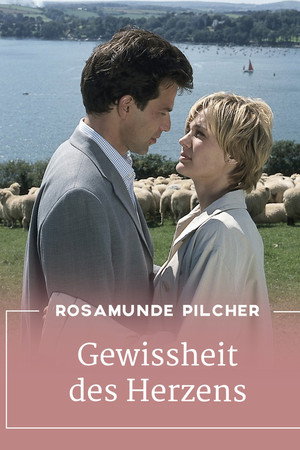 Rosamunde Pilcher: Gewissheit des Herzens