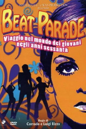 Beat Parade - Viaggio nel mondo dei giovani negli anni sessanta
