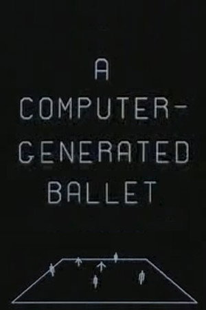 A Computer-Generated Ballet