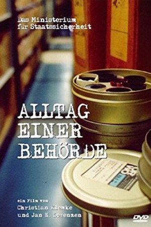 Das Ministerium für Staatssicherheit - Alltag einer Behörde