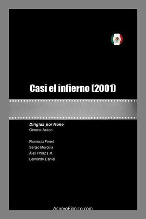 Casi el infierno