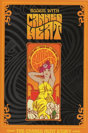 Boogie With Canned Heat: The Canned Heat Story
